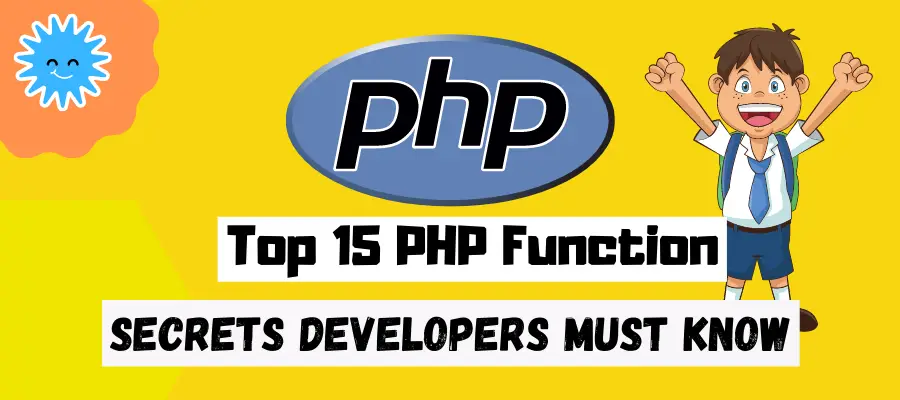 Top 15 PHP Function Secrets Developers Must Know PHP