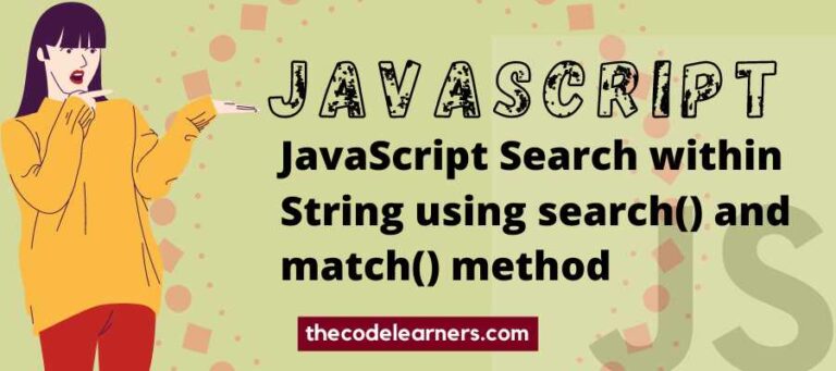JavaScript Search within String using the search() and match() method